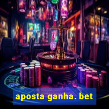 aposta ganha. bet