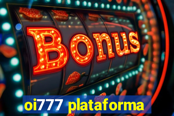 oi777 plataforma