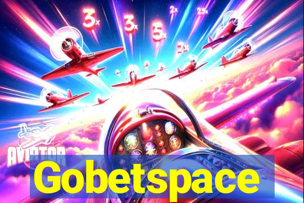 Gobetspace