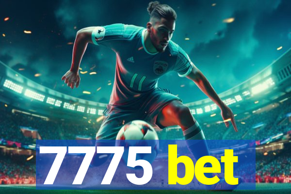 7775 bet