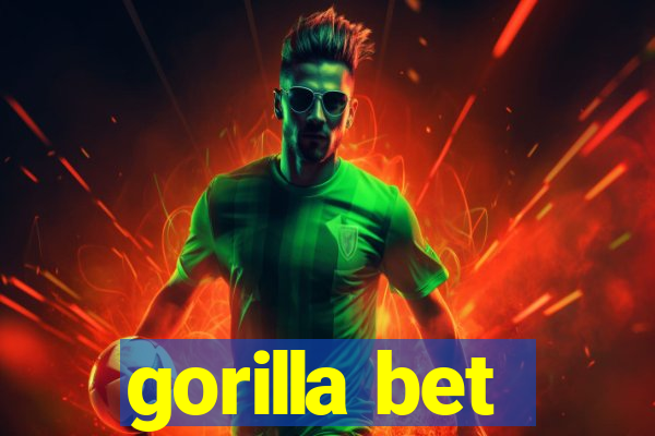 gorilla bet