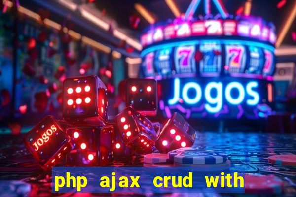 php ajax crud with datatables and bootstrap modals