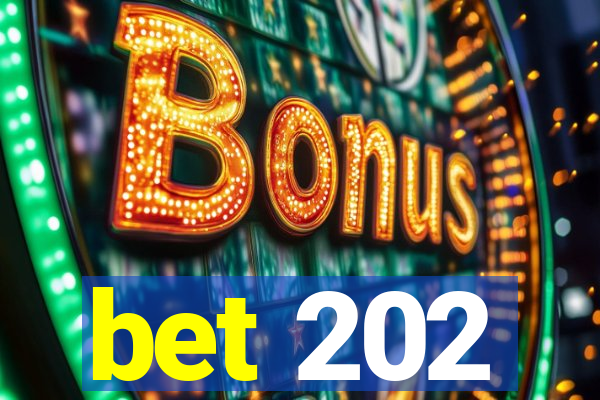 bet 202