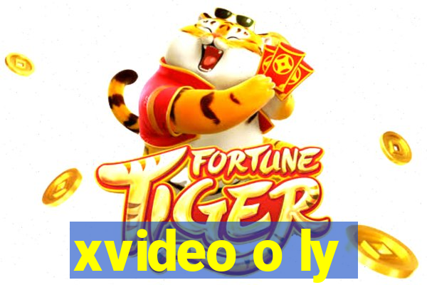 xvideo o ly