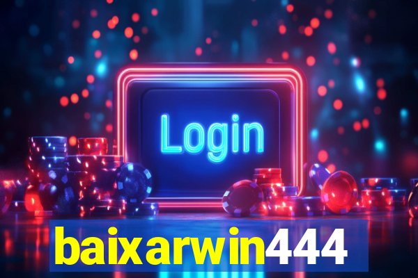 baixarwin444