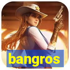 bangros