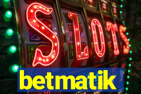 betmatik