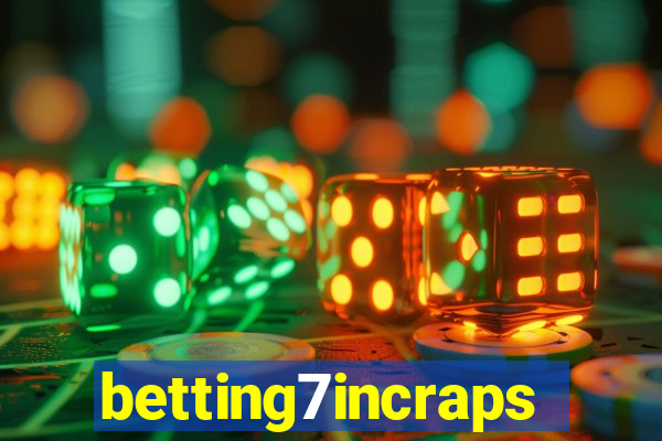 betting7incraps