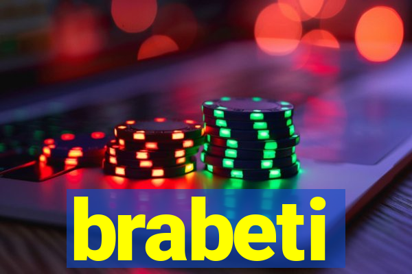 brabeti