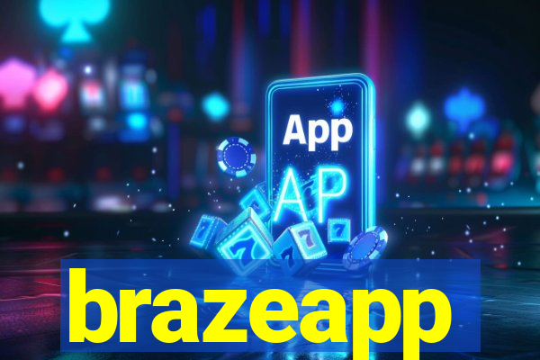 brazeapp