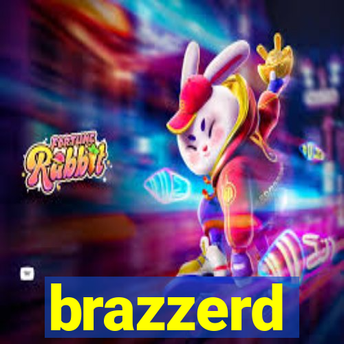 brazzerd