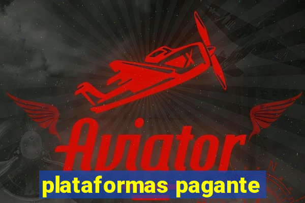 plataformas pagante