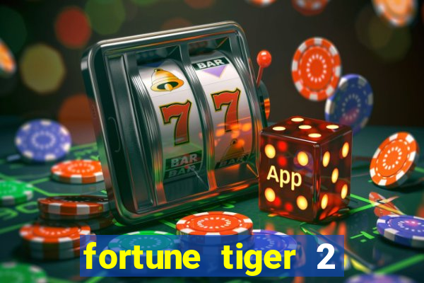 fortune tiger 2 demo free