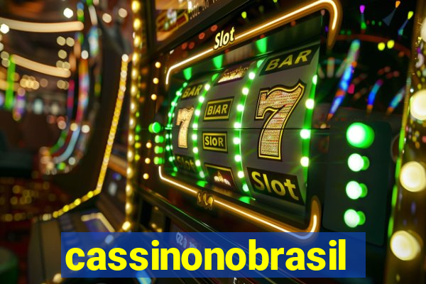 cassinonobrasil