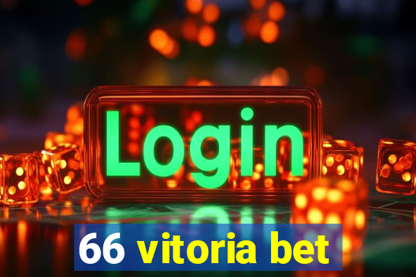 66 vitoria bet