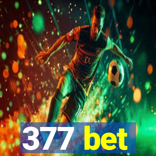 377 bet