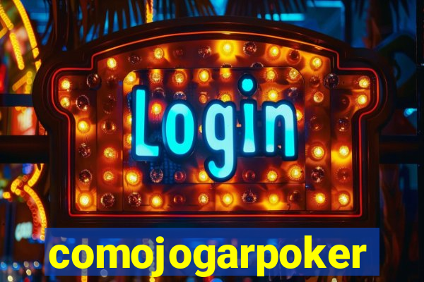 comojogarpoker