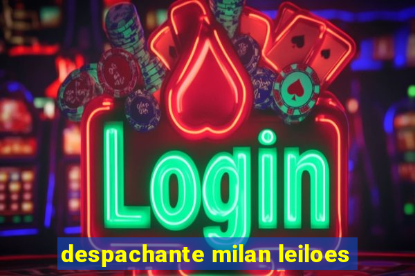 despachante milan leiloes