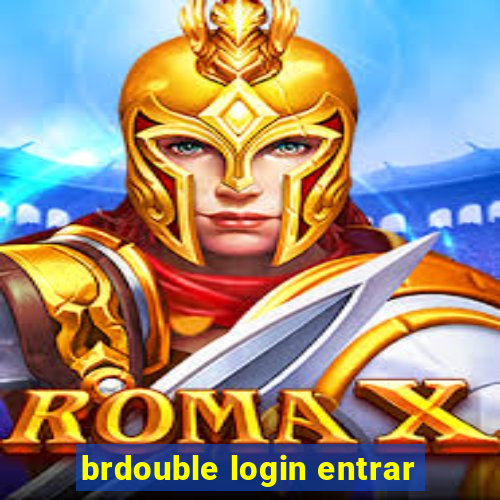 brdouble login entrar