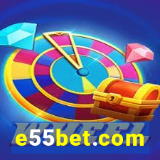 e55bet.com