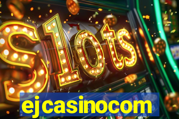 ejcasinocom