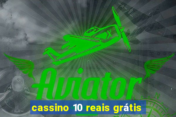 cassino 10 reais grátis