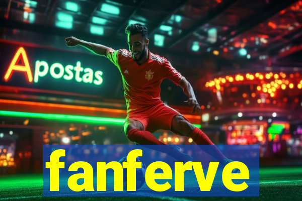 fanferve