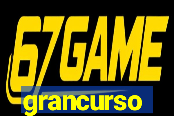 grancurso