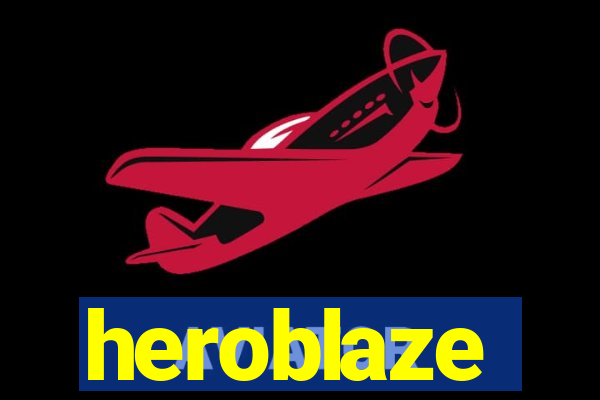 heroblaze