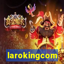 larokingcom