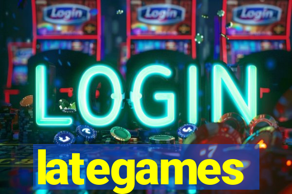 lategames