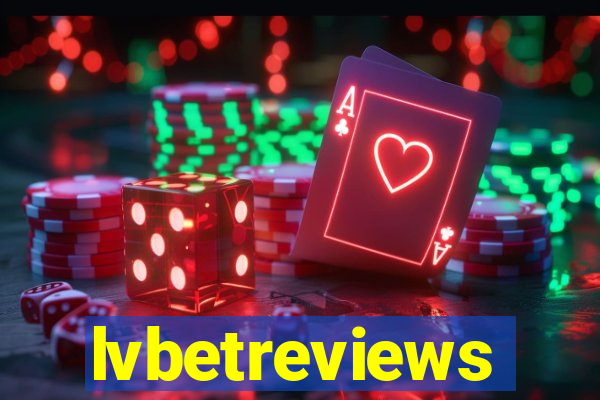 lvbetreviews