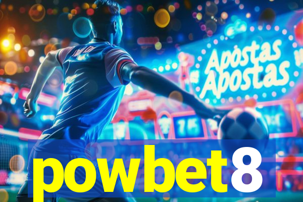 powbet8