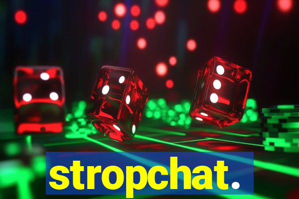 stropchat.